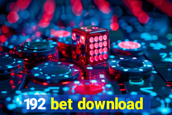 192 bet download